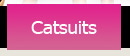 Catsuits