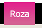 Roza